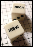 Dice : Dice - 6D - IBEW and NECA Logo - Electrical Workers - Ebay 
Mar 2010